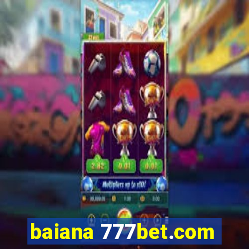 baiana 777bet.com